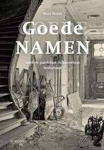 Goede namen 9789462584600 Kees Bruin, Verzenden, Zo goed als nieuw, Kees Bruin