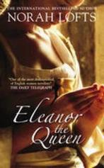 Eleanor the Queen 9780752439440 Norah Lofts, Boeken, Verzenden, Gelezen, Norah Lofts