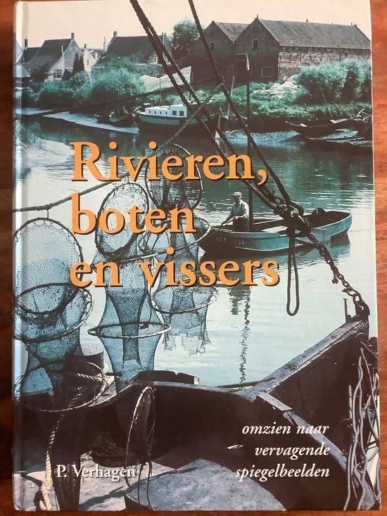 Rivieren, boten en vissers 9789080199309 Piet Verhagen, Boeken, Overige Boeken, Gelezen, Verzenden