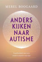 Anders kijken naar autisme - Merel Boogaard - 9789020212815, Boeken, Verzenden, Nieuw