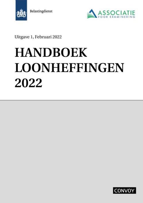 Handboek Loonheffingen 2022 9789463173407, Boeken, Wetenschap, Gelezen, Verzenden