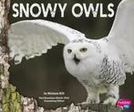 Pebble plus: Snowy owls by Melissa Hill (Hardback), Gelezen, Verzenden, Melissa Hill