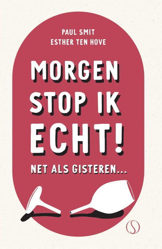 Morgen stop ik echt! 9789493228269 Paul Smit, Boeken, Psychologie, Zo goed als nieuw, Verzenden