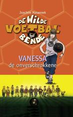 Vanessa de onverschrokkene / De wilde voetbalbende / 3, Boeken, Verzenden, Gelezen, Joachim Masannek