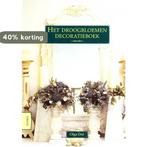 Het Droogbloemen Decoratieboek 9789051218374 Olga Dol, Verzenden, Gelezen, Olga Dol