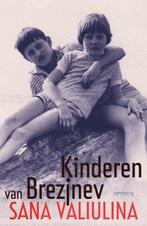 Kinderen van Brezjnev (9789044626407, Sana Valiulina), Boeken, Verzenden, Nieuw