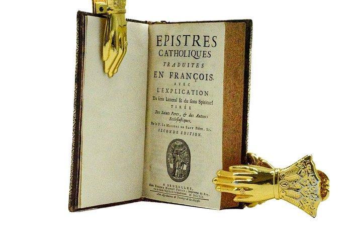 Le Maistre De Sacy - Epistres Catholiques - 1703, Antiek en Kunst, Antiek | Boeken en Bijbels