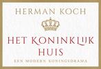 Het Koninklijk Huis / Dwarsligger / 727 9789049808730, Verzenden, Gelezen, Herman Koch