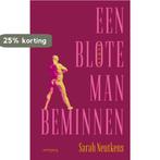 Een blote man beminnen 9789044649901 Sarah Neutkens, Verzenden, Gelezen, Sarah Neutkens
