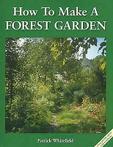 How to Make a Forest Garden 9781856230087