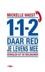 112 daar red je levens mee 9789060057667 M. Haest, Verzenden, Zo goed als nieuw, M. Haest