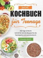 9789403757117 Das XXL Kochbuch fur Teenager, Boeken, Verzenden, Nieuw, Klaudia Weiss