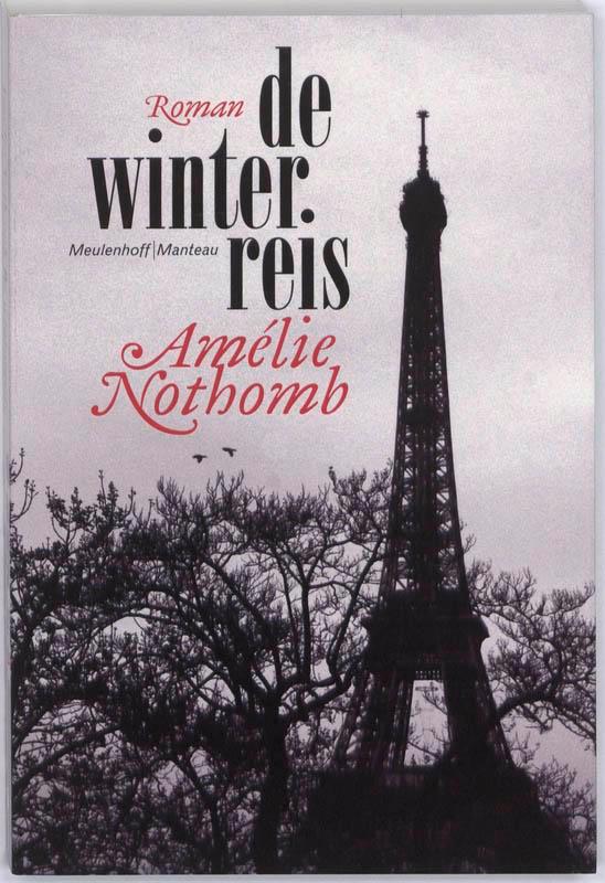 De winterreis 9789085422167 Amelie Nothomb, Boeken, Romans, Gelezen, Verzenden