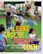 Leuke groene dingen doen 9789062240654 Naomi Walmsley, Verzenden, Zo goed als nieuw, Naomi Walmsley