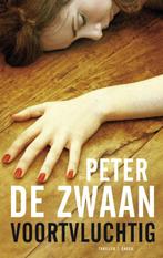Voortvluchtig 9789023458807 Peter de Zwaan, Boeken, Verzenden, Gelezen, Peter de Zwaan