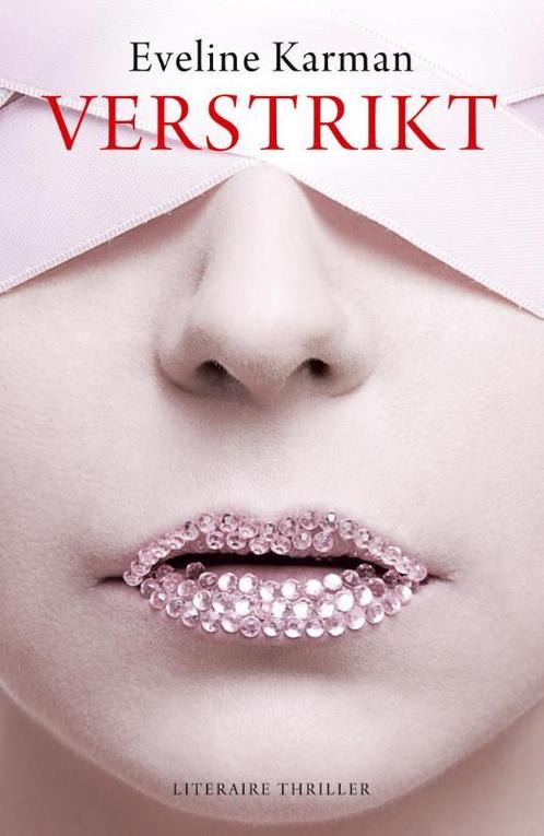 Verstrikt 9789032514778 Eveline Karman, Boeken, Thrillers, Gelezen, Verzenden