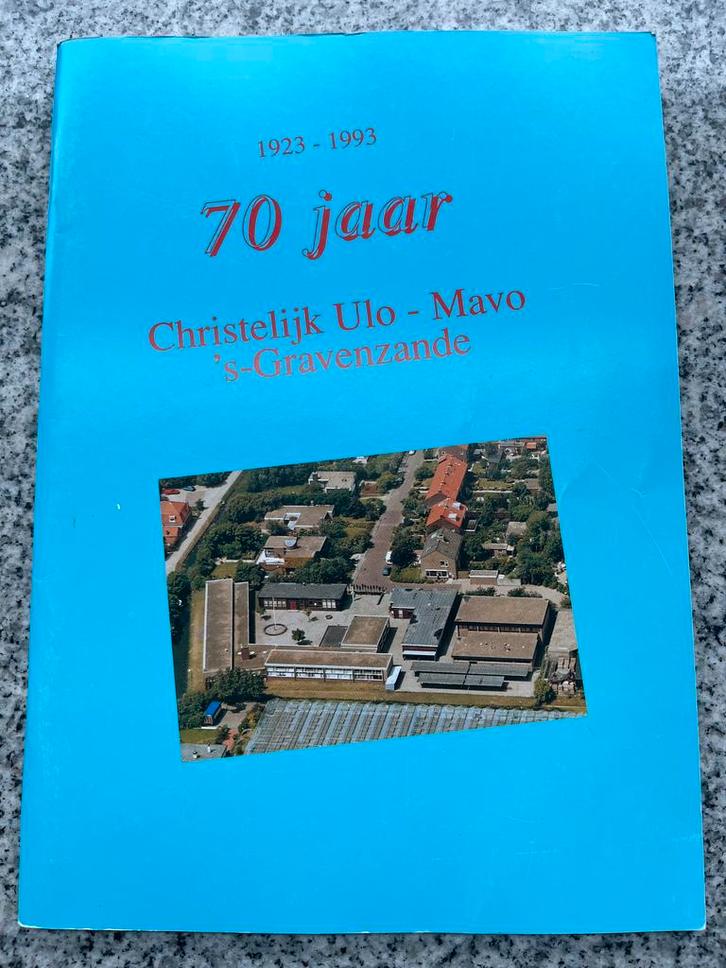 70 Jaar Christelijke Ulo-Mavo ’s Gravenzande, Boeken, Geschiedenis | Stad en Regio, Gelezen, 20e eeuw of later, Verzenden