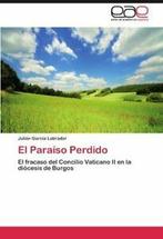 El Paraiso Perdido.by Labrador, N. New   ., Juli N Garc a Labrador, Julian Garcia Labrador, Zo goed als nieuw, Verzenden
