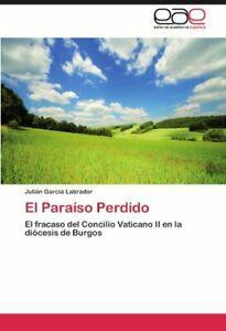 El Paraiso Perdido.by Labrador, N. New   ., Boeken, Overige Boeken, Zo goed als nieuw, Verzenden