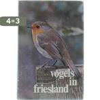 Vogels in friesland - Deel 3 9789070010836 Fryske Akademy, Boeken, Verzenden, Gelezen, Fryske Akademy