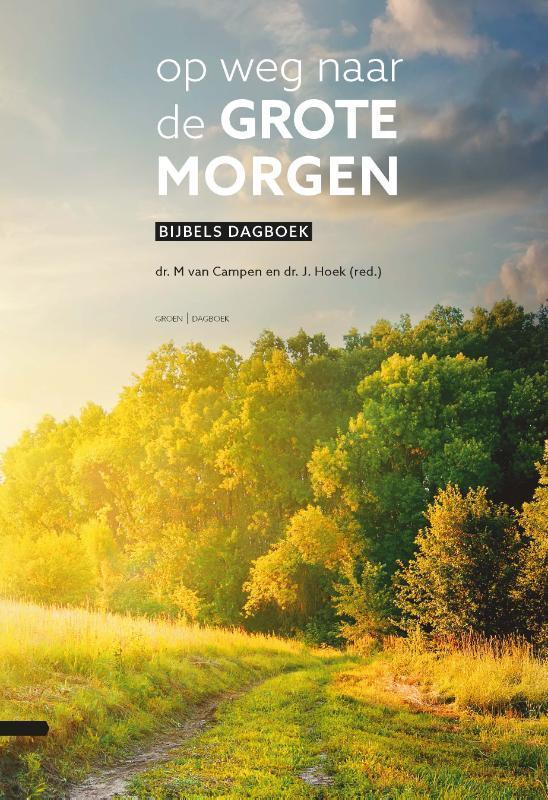 Op weg naar de grote morgen 9789088971921, Boeken, Godsdienst en Theologie, Zo goed als nieuw, Verzenden