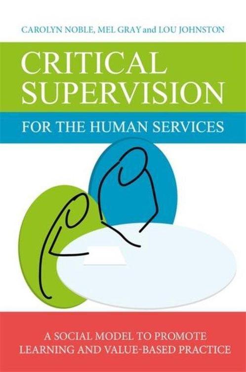 Critical Supervision for the Human Services 9781849055895, Boeken, Taal | Engels, Zo goed als nieuw, Verzenden