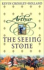 Arthur: the seeing stone by Kevin Crossley-Holland, Boeken, Verzenden, Gelezen, Kevin Crossley-Holland