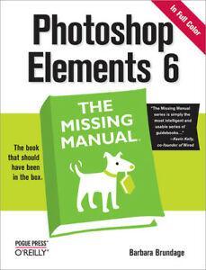 The missing manual: Photoshop Elements 6 by Barbara Brundage, Boeken, Informatica en Computer, Gelezen, Verzenden