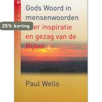 Gods Woord in mensenwoorden 87 9789050460842 Wells, Boeken, Verzenden, Zo goed als nieuw, Wells