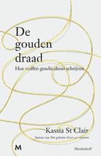 De gouden draad 9789029093330 Kassia St Clair, Boeken, Verzenden, Zo goed als nieuw, Kassia St Clair