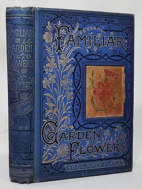 F. Edward Hulme - Familiar Garden Flowers (With 40 Colour, Antiek en Kunst, Antiek | Boeken en Bijbels