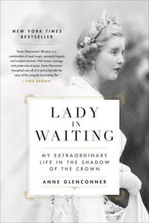 Lady in Waiting My Extraordinary Life in the Shadow of the, Boeken, Overige Boeken, Zo goed als nieuw, Verzenden