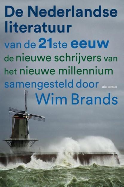 Nederlandse literatuur van de 21e eeuw | 9789025445393 |, Boeken, Literatuur, Zo goed als nieuw