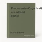 ProducentenOrganisatie als erkend kartel 9789403409573, Verzenden, Zo goed als nieuw, Maria Litjens