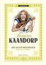 Dit is een meezinger 9789038894690 Brigitte Kaandorp, Verzenden, Zo goed als nieuw, Brigitte Kaandorp