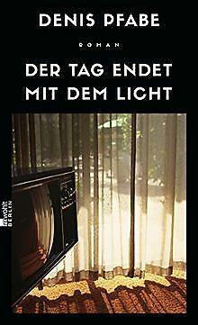 Der Tag endet mit dem Licht  Pfabe, Denis  Book, Boeken, Taal | Duits, Zo goed als nieuw, Verzenden