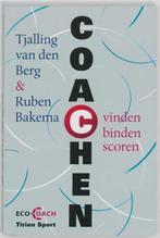 Coachen: vinden - binden - scoren | 9789043913799 | BERG,, Boeken, Zo goed als nieuw, BERG, Tjalling van den / Bakema