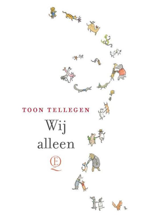 Wij alleen 9789021406503 Toon Tellegen, Boeken, Romans, Zo goed als nieuw, Verzenden