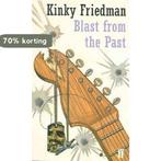 Blast from the Past 9780571197491 Kinky Friedman, Verzenden, Gelezen, Kinky Friedman
