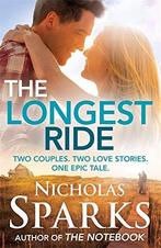 The Longest Ride, Nicholas Sparks, Verzenden, Gelezen, Nicholas Sparks