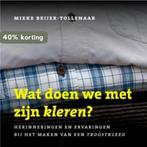 Wat doen we met zijn kleren? 9789025960186, Verzenden, Gelezen, Mieke Beijer-Tollenaar