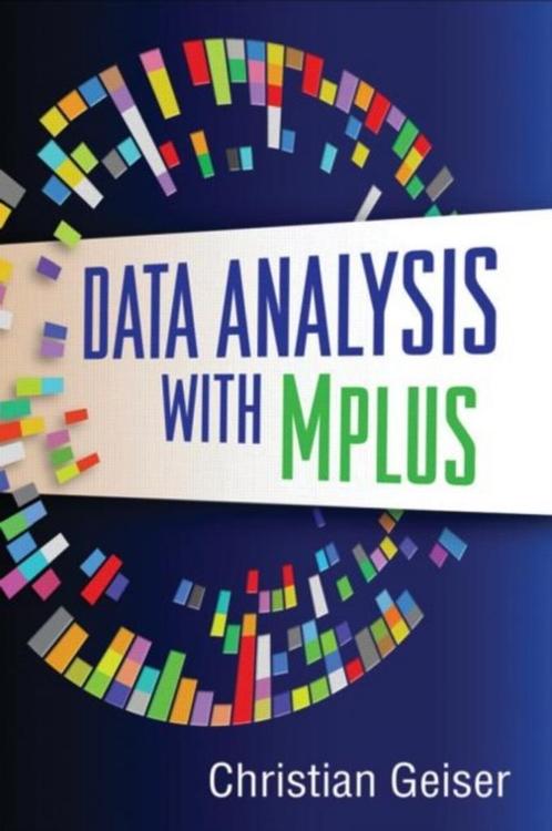 Data Analysis With Mplus 9781462502455 Christian Geiser, Boeken, Overige Boeken, Zo goed als nieuw, Verzenden