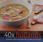 40 x Hollands / De Wereldkeuken 9789057671968 Johanna Kenkel, Boeken, Kookboeken, Verzenden, Gelezen, Johanna Kenkel