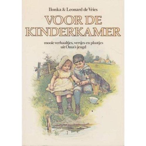 Voor de kinderkamer 9789022941638 Ilonka & Leonard de Vries, Boeken, Overige Boeken, Gelezen, Verzenden