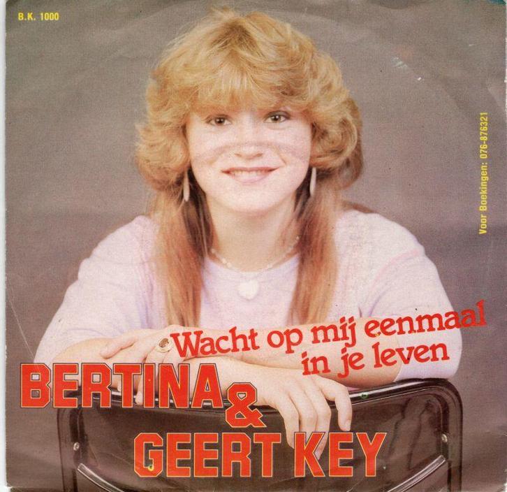 Bertina & Geert Key - Wacht op mij + Eenmaal in je leven..., Cd's en Dvd's, Vinyl | Nederlandstalig