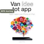 Van idee tot app 9789043030755 Carla White, Verzenden, Gelezen, Carla White