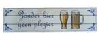 Zonder bier geen plezier pubbord, Verzamelen, Merken en Reclamevoorwerpen, Verzenden, Nieuw