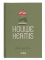 Kouwe Kermis / Muziek & Verhalen 9789090355184 Jw Roy, Verzenden, Zo goed als nieuw, Jw Roy
