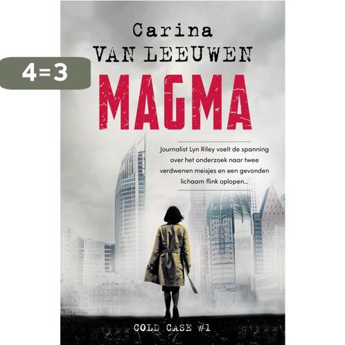 Magma / Cold Case / 1 9789400514799 Carina van Leeuwen, Boeken, Thrillers, Zo goed als nieuw, Verzenden
