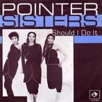 Single - Pointer Sisters - Should I Do It, Verzenden, Nieuw in verpakking